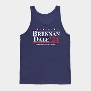 Step Brothers Brennan Dale 2024 Election Tank Top